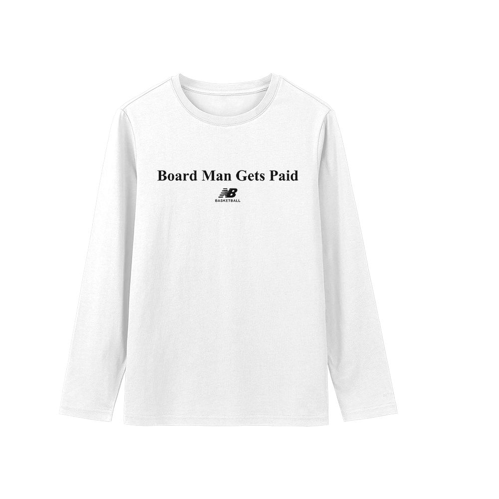 Board Man Gets Paid T-Shirt Bold Text Graphic Tee Minimalist Streetwear Shirt Soft Cotton Unisex