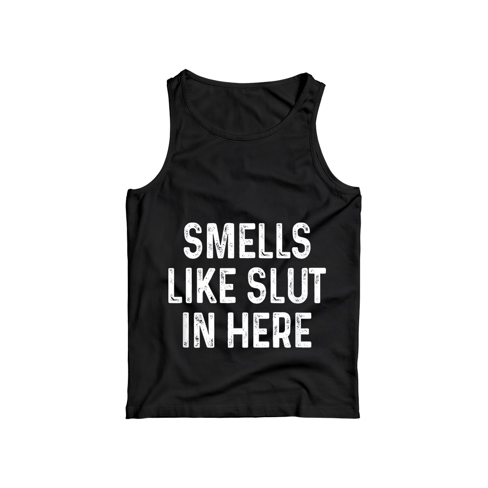 Smells Like Slut In Here Graphic T-Shirt - Retro Edgy Novelty Oversized Tee